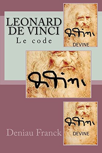 Leonard de Vinci: Le code (Léonard de Vinci, Band 2) von CreateSpace Independent Publishing Platform