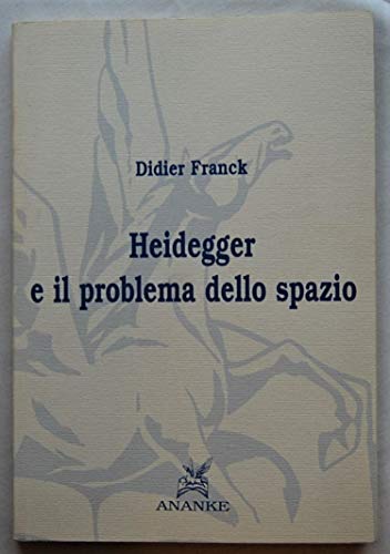 Heidegger e il problema dello spazio (Filosofia) von FILOSOFIA