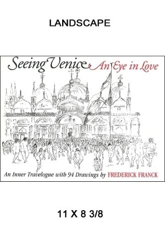 Seeing Venice: An Eye in Love (Codhill Press)