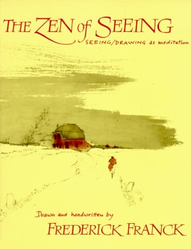 Zen of Seeing: Seeing/Drawing as Meditation von Vintage