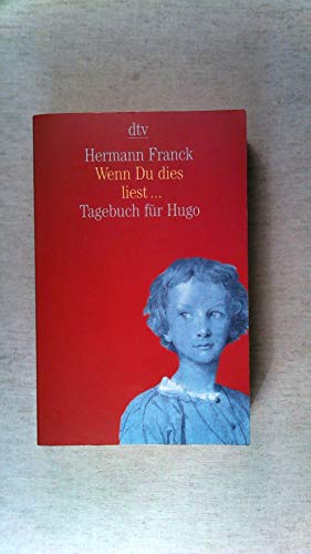 Wenn Du dies liest ...: Tagebuch für Hugo von dtv Verlagsgesellschaft mbH & Co. KG