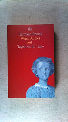 Wenn Du dies liest ...: Tagebuch für Hugo