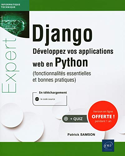 Django - Développez vos applications web en Python (fonctionnalités essentielles et bonnes pratiques) von Editions ENI