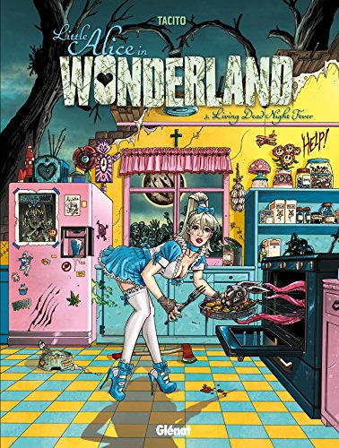 Little Alice in Wonderland - Tome 03: Living Dead Night Fever