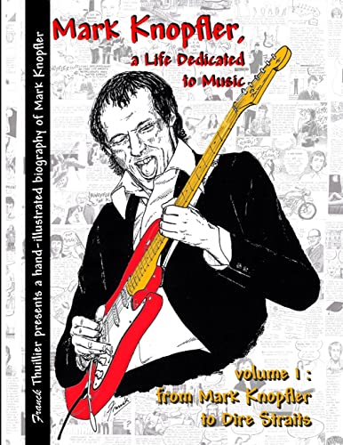 Mark Knopfler - A life dedicated to music - vol 1 From Mark Knopfler to Dire Straits von Lulu