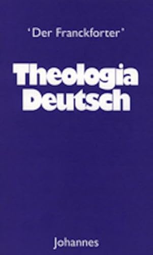 Theologia Deutsch (Sammlung Christliche Meister) von Johannes