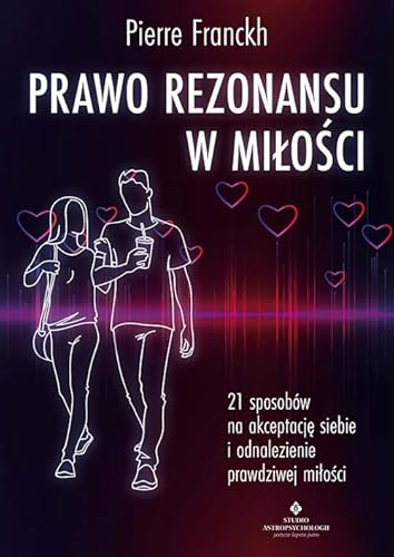 Prawo Rezonansu w miłości von Studio Astropsychologii