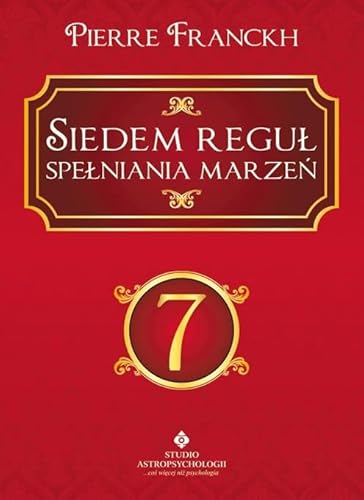 Siedem reguł spełniania marzeń