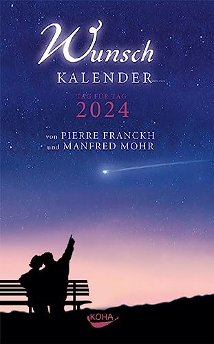 Wunschkalender 2024: Tag für Tag 2023 von KOHA-Verlag