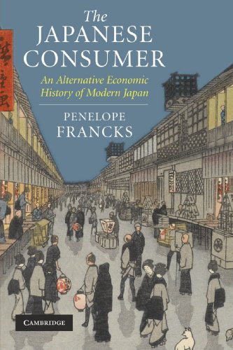The Japanese Consumer: An Alternative Economic History of Modern Japan