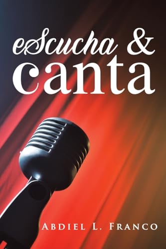 Escucha & Canta von WestBow Press