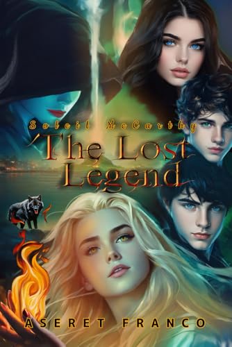 The Lost Legend (Soleil McCarthy Series, Band 1)