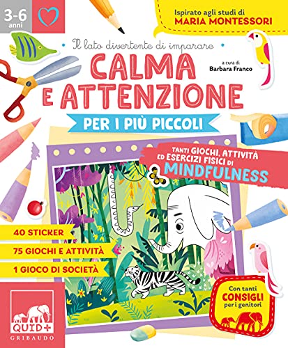 Calma e attenzione per i più piccoli. Tanti giochi e attività per allenare la calma e l'attenzione (Quid+) von QUID+