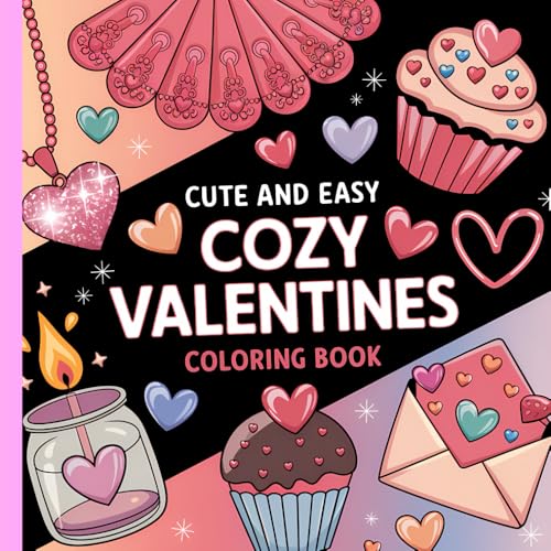 Cute and Easy Cozy Valentines Coloring Book:: Designs to Celebrate Love and warmhearted for you. Cute and Easy Cozy Valentines Coloring Book:: Designs to Celebrate Love and warmhearted for you. von Independently published