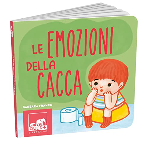 Emozioni della cacca. Ediz. a colori (Quid+) von Gribaudo