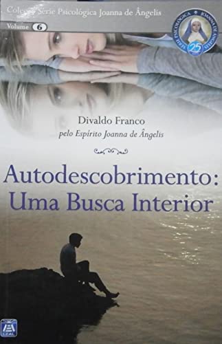 Autodescobrimento: Uma Busca Interior von Leal Publisher