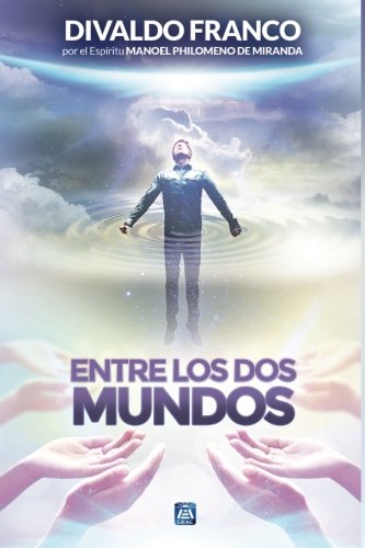 Entre los dos Mundos von Leal Publisher, INC