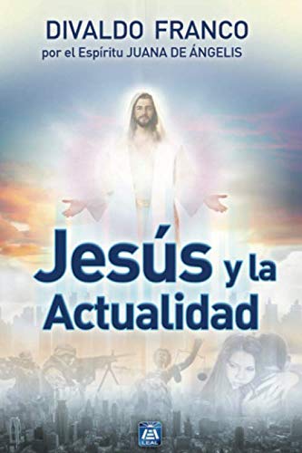 Jesús y la Actualidad von Leal Publisher, INC