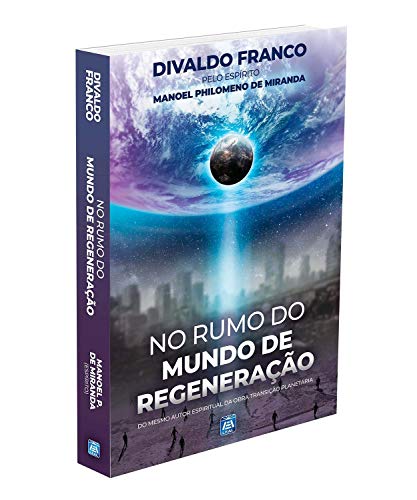 No Rumo do Mundo de Regeneração von LEAL Publisher