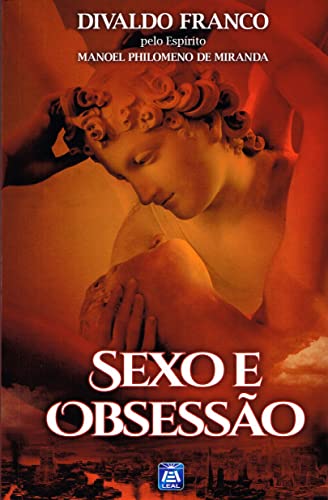 Sexo e Obsessão Sexo e Obsessão