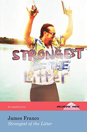 Strongest of the Litter: (The Hollyridge Press Chapbook Series)