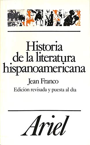 Historia de la literatura hispanoamericana: A partir de la Independencia (Ariel Letras, Band 1) von Editorial Ariel