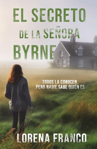 El secreto de la señora Byrne: Chloe Bennett 1 (Crimen, misterio y romance en Irlanda) von Independently published