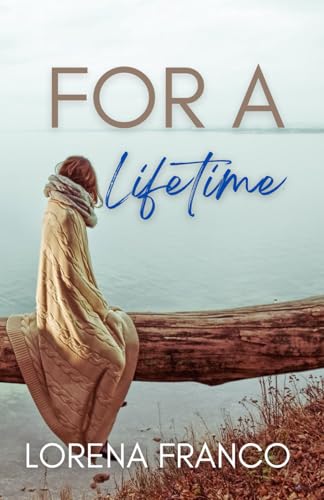 For a lifetime: Emotional love story von Independently published
