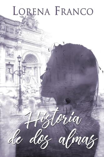Historia de dos almas von CREATESPACE