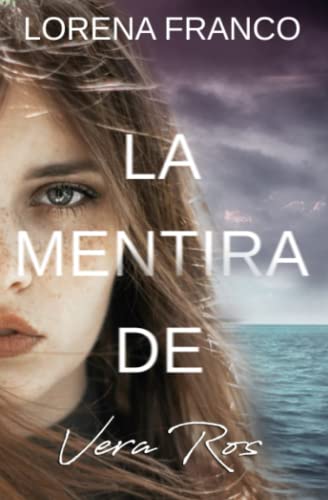 La mentira de Vera Ros (Crimen y Misterio (Anna y Vera), Band 2) von Independently published