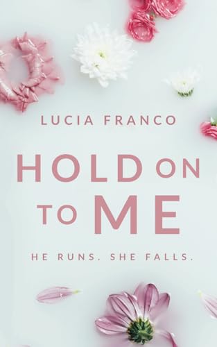Hold On to Me