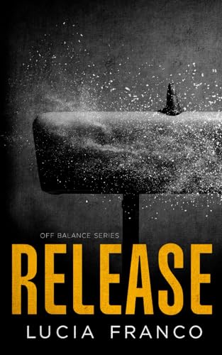 Release (Discreet Off Balance Series, Band 3)