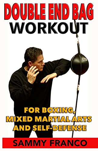 Double End Bag Workout: For Boxing, Mixed Martial Arts and Self-Defense (Boxing Master Series) von Contemporary Fighting Arts