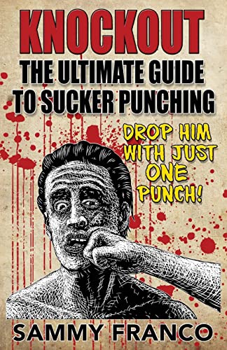 Knockout: The Ultimate Guide to Sucker Punching von Contemporary Fighting Arts