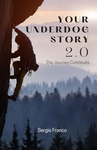 Your Underdog Story 2.0: The Journey Continues von Independently published