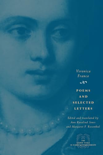 Poems and Selected Letters (The Other Voice in Early Modern Europe)