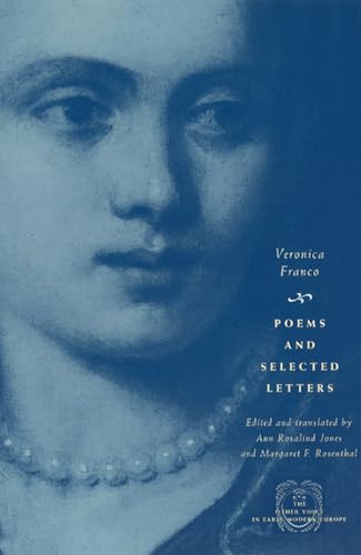 Poems and Selected Letters (The Other Voice in Early Modern Europe)