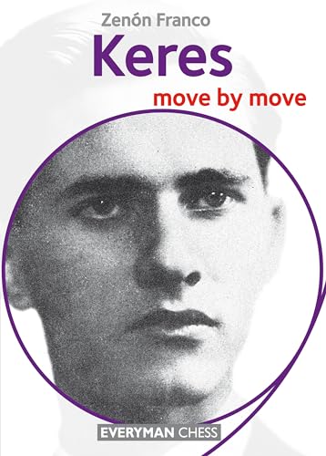Keres: Move by Move (Everyman Chess)