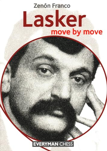 Lasker: Move by Move