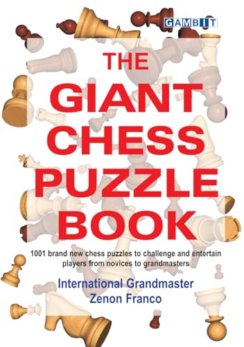 The Giant Chess Puzzle Book The Giant Chess Puzzle Book von Gambit Publications