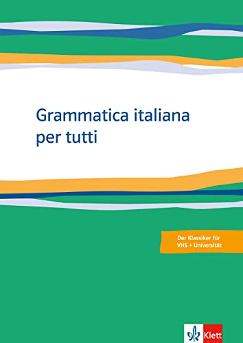 Grammatica italiana per tutti: Niveau A2-B2