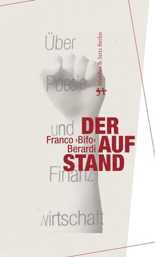 Der Aufstand: Über Poesie und Finanzwirtschaft