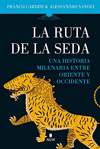 La Ruta de la Seda: Una historia milenaria entre Oriente y Occidente (Nun) von EDITORIAL ALMUZARA (DISBOOK)