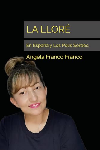 LA LLORÉ: En España y Los Polis Sordos. von Independently published