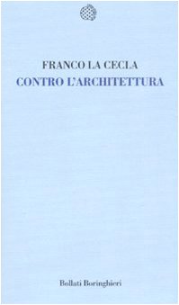 Contro l'architettura von Bollati Boringhieri
