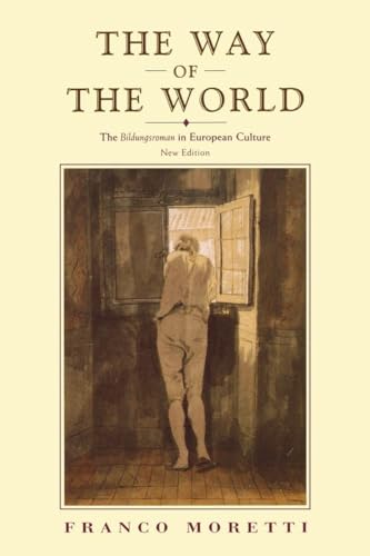 The Way of the World: The Bildungsroman in European Culture von Verso