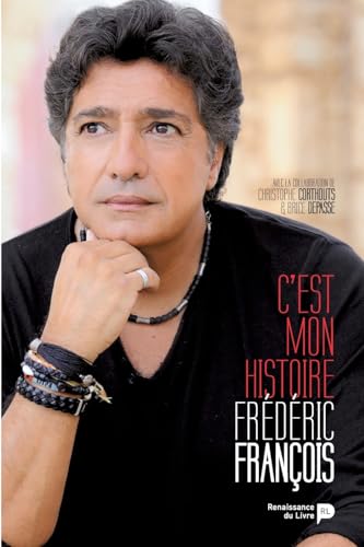 C'est mon histoire: Frédéric François von RENAISSANCE DU