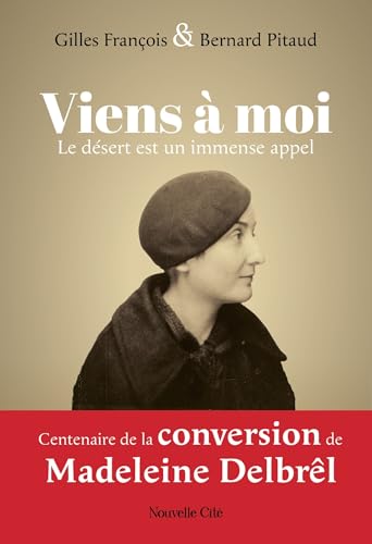 Viens à moi: Le désert est un immense appel