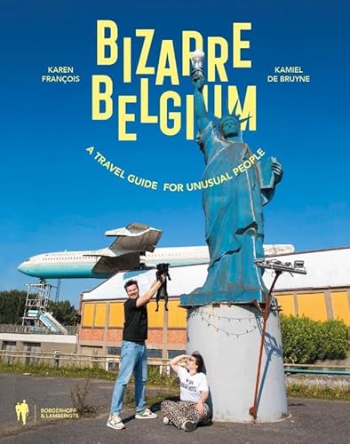Bizarre Belgium: 50 places for a weird day out von Actua