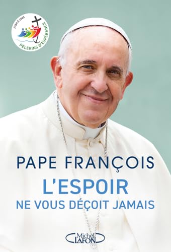 L'espoir ne vous déçoit jamais von MICHEL LAFON